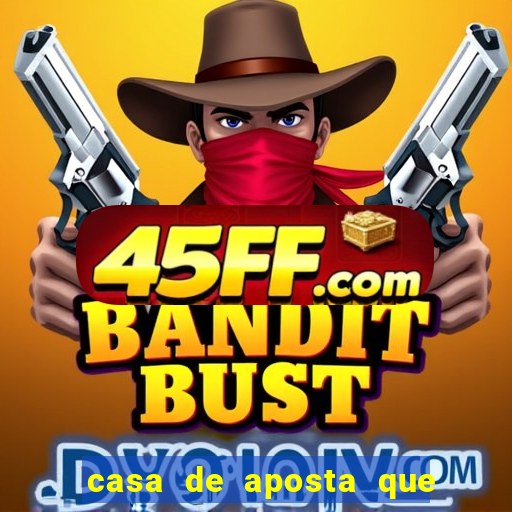 casa de aposta que paga antecipado
